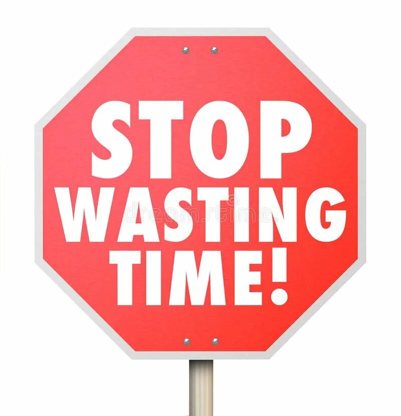 You better stop before. Тайм стоп. Wasting time. Stop время. Stop waste.