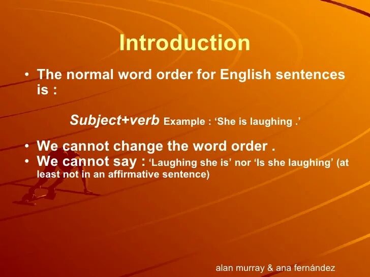 Marked word order. Word order. Inverted Word order. Word order ( affirmative, negative ). SVO Word order.