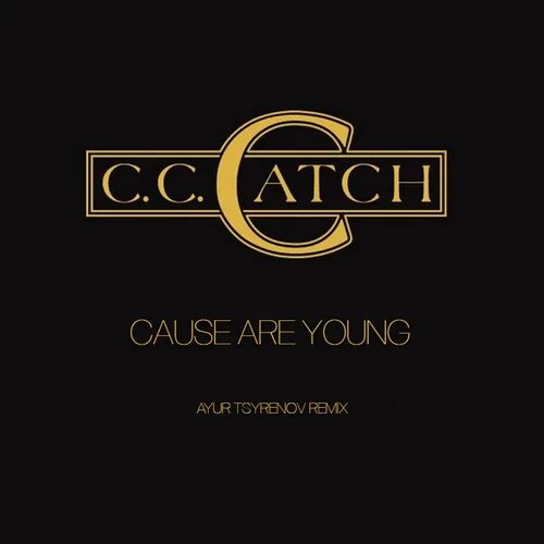 Cause you could be. C C catch 25th Anniversary Box 5 CD. C.C.catch логотип. C.C. catch - 25th Anniversary Box. C C catch cause you are young.