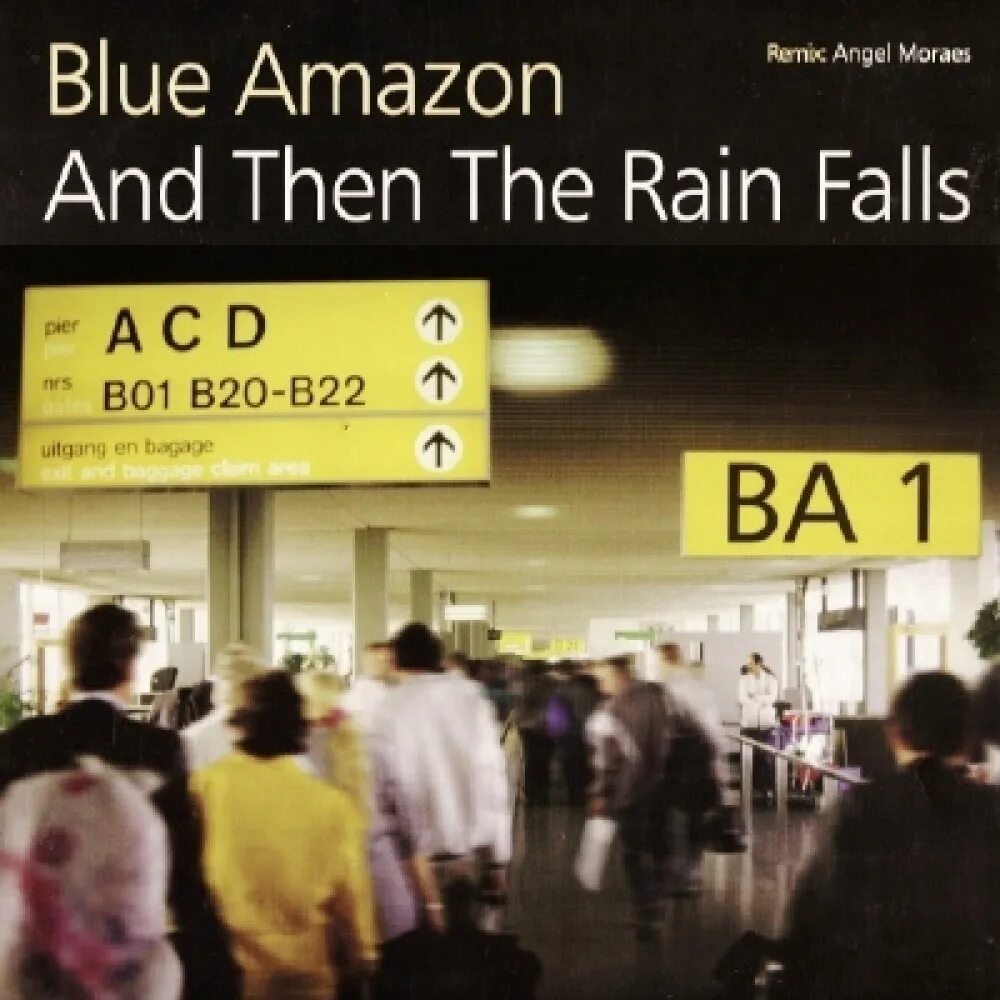 The rain falls. Песня the rain falls. blue amazon and then the rain falls javelin mix.