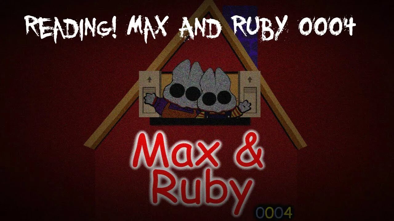 Max and Ruby крипипаста. Max and Ruby 0004. Max and Ruby 0004 крипипаста. Max and Ruby 0004 DVD.