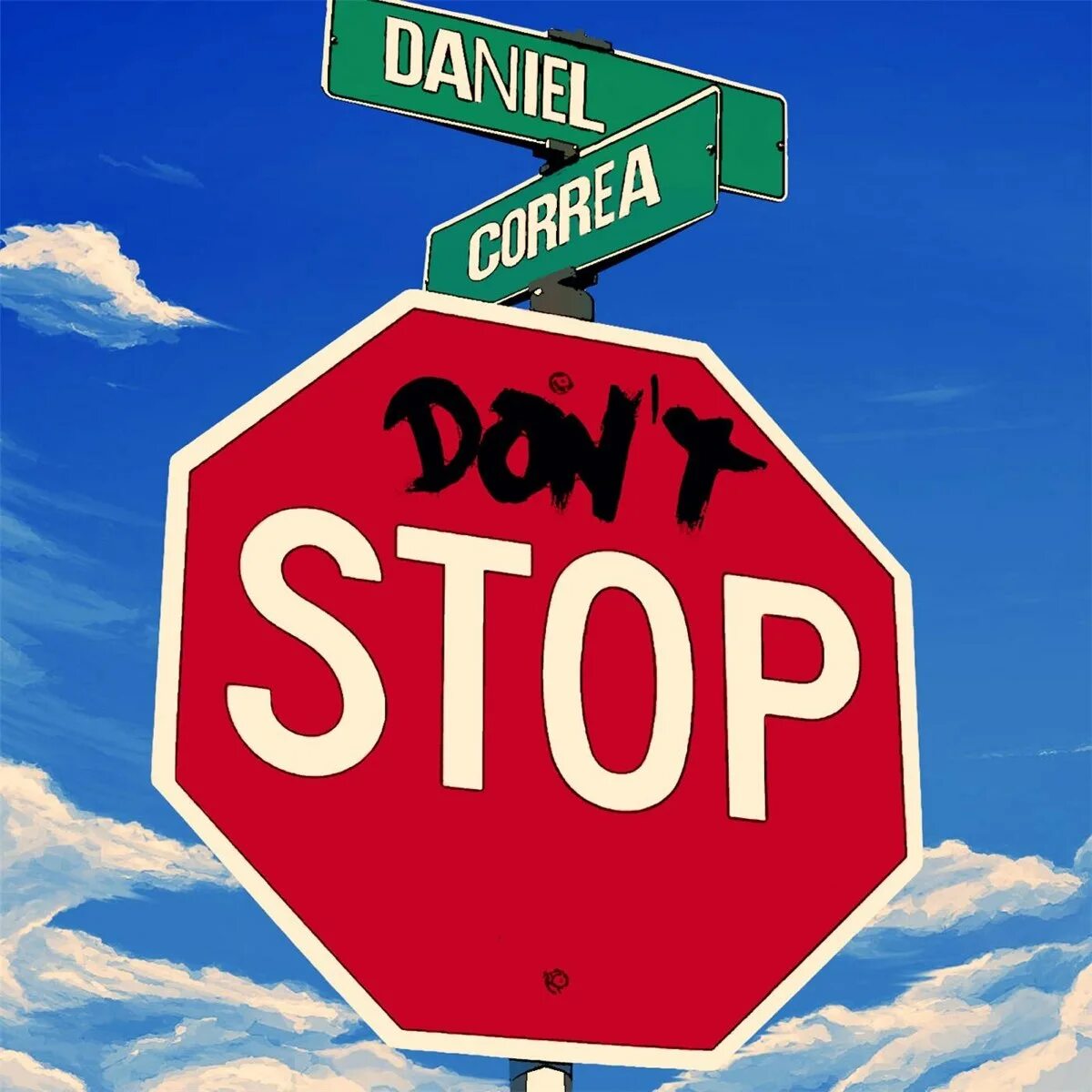 Don t stop keep going. Don t stop. стоп. картинка don&#039;t stop. знак don t stop.