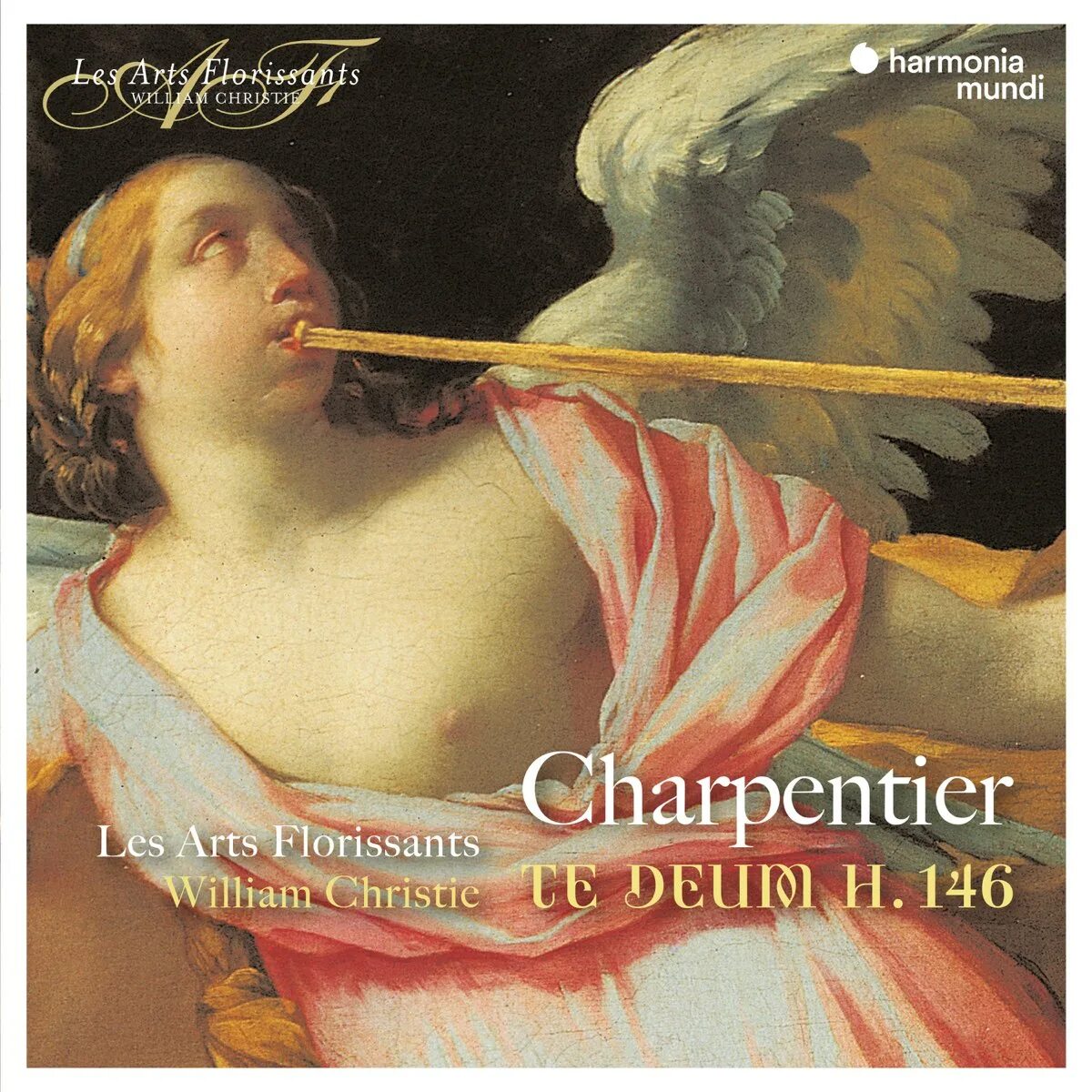 Te deum. Marc-Antoine Charpentier. Marc-Antoine Charpentier ( Marc-Antoine Charpentier ). Les Arts Florissants William Christie.