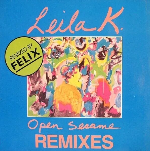 K open. Leila k - open sesame (remixes) (cd, maxi) (1992). leila k. leila k - carousel (cd, album) (1993). leila k 2003. greatest tracks (cd, comp.).