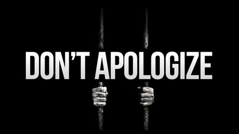 You should apologize
