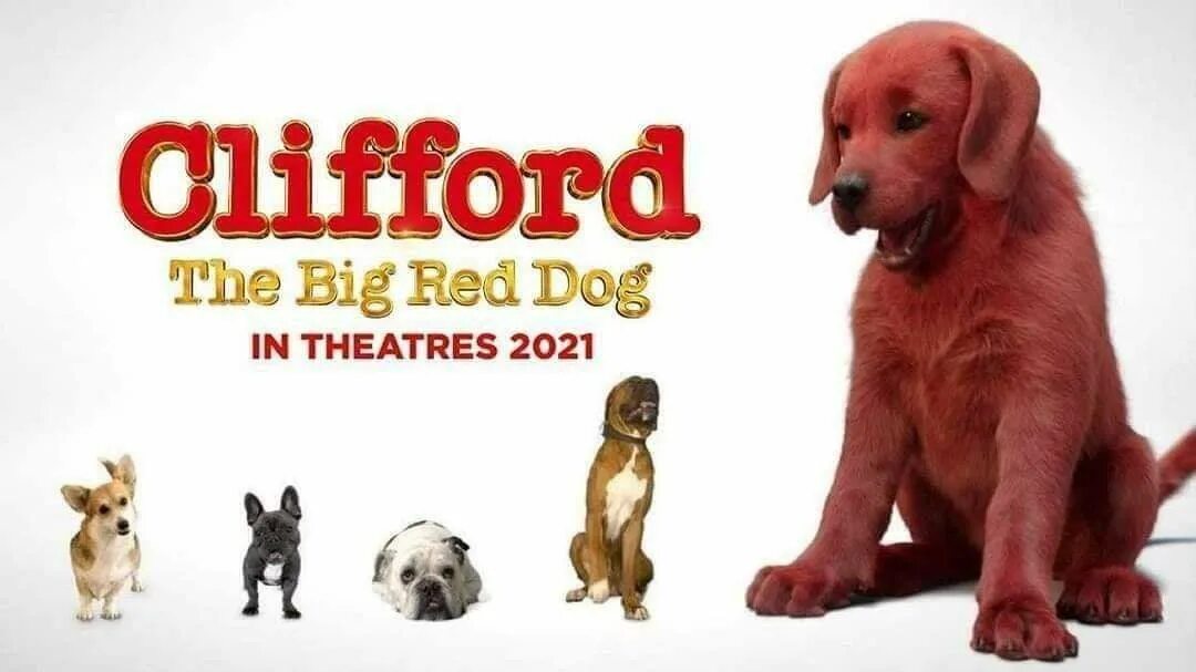 Большой клиффорд 2021. Клиффорд 2021. Красный пёс Клиффорд афиша. Большой красный пёс Клиффорд 2021.