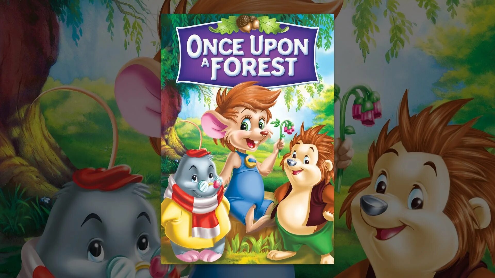 Сказки детям 9 лет аудиосказки. Once upon a Forest. Once upon a Forest 1993. Once upon a Forest Abigail. Once upon a Forest 1993 DVD.