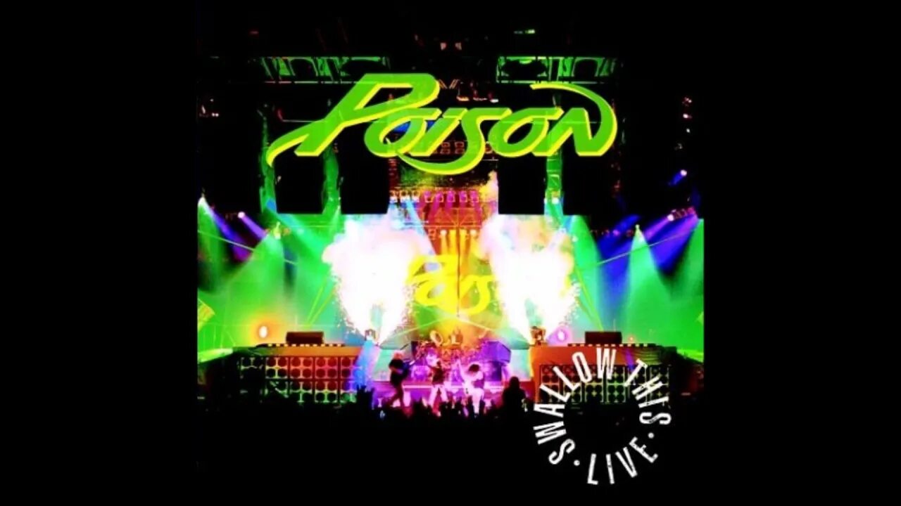 Poison life. Poison - Flesh & Blood. Poison группа swallow this Live. Poison Life goes on. Poison - Life goes on 1991.