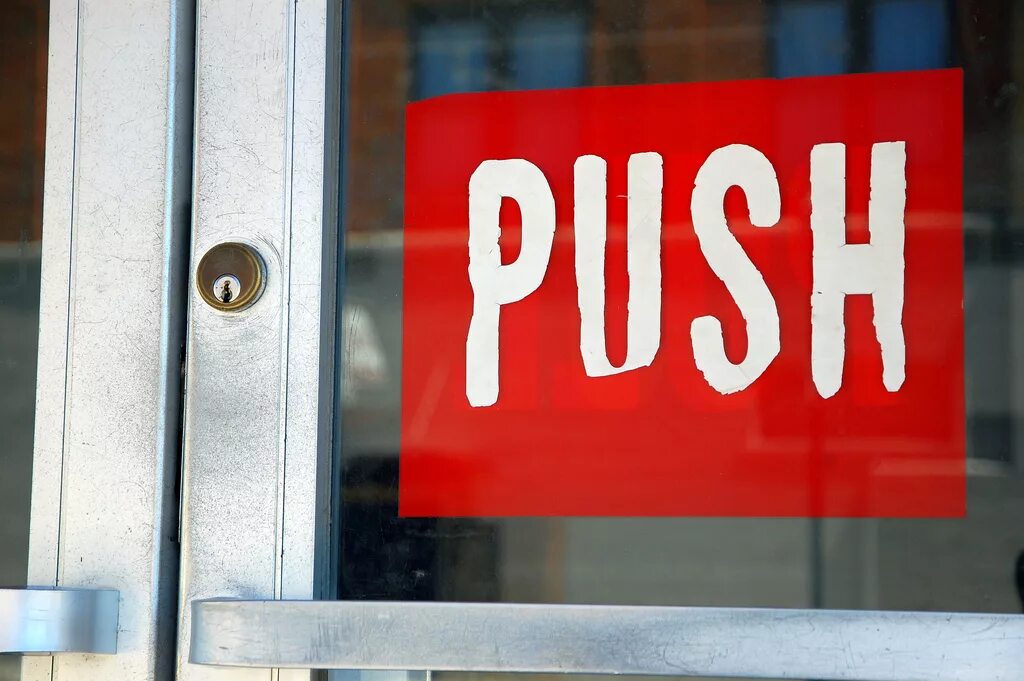 I like to push. Push. надпись push. пуш надпись. push on the door.