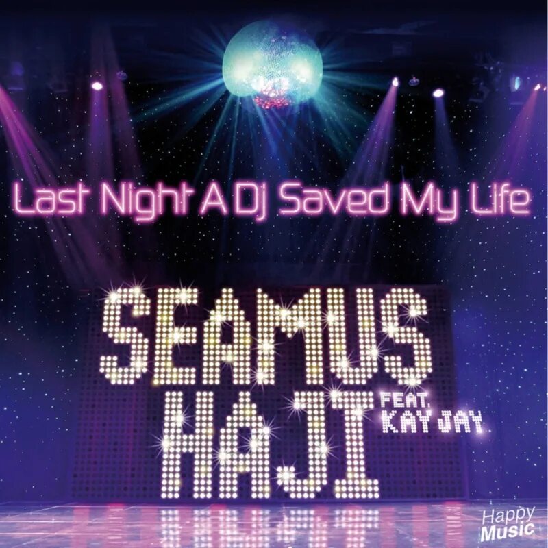 Seamus Haji last Night. Last Night a DJ saved my Life. Seamus Haji - last Night a DJ saved my Life. Save the Night. Dj last night