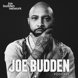 The Joe Budden Podcast.