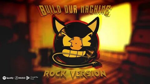 Build our machine гик мьюзик