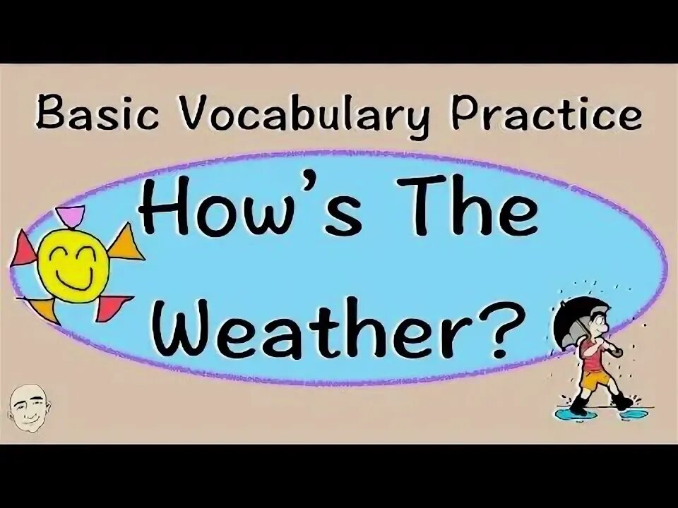 Hows the weather super simple song. Basic vocabulary. how is the weather super simple songs. describe the weather.