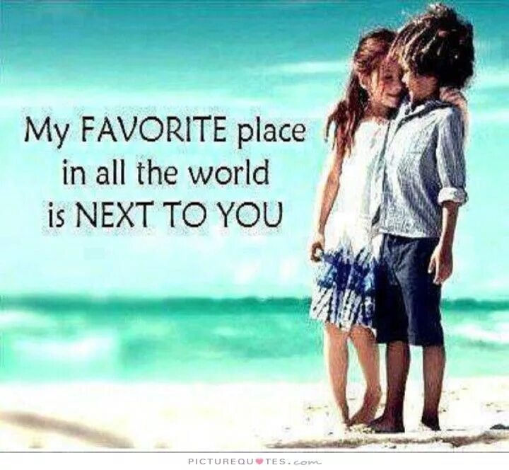 My favorite part was. Next to you. my heart is next to yours фото. next to you предложения. my favorite love.