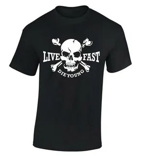Live fast die