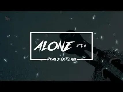 I ll alone