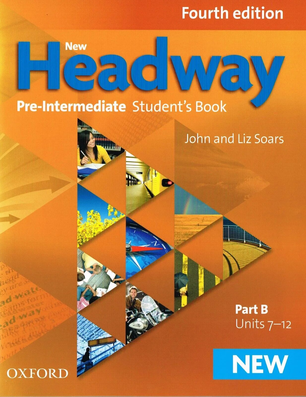 New english intermediate student&#039;s book. Pre-intermediate headway 5th. headway. pre-intermediate.  john and liz soars», издательство «oxford». книжка headway john liz soars. new headway pre-intermediate fourth edition.