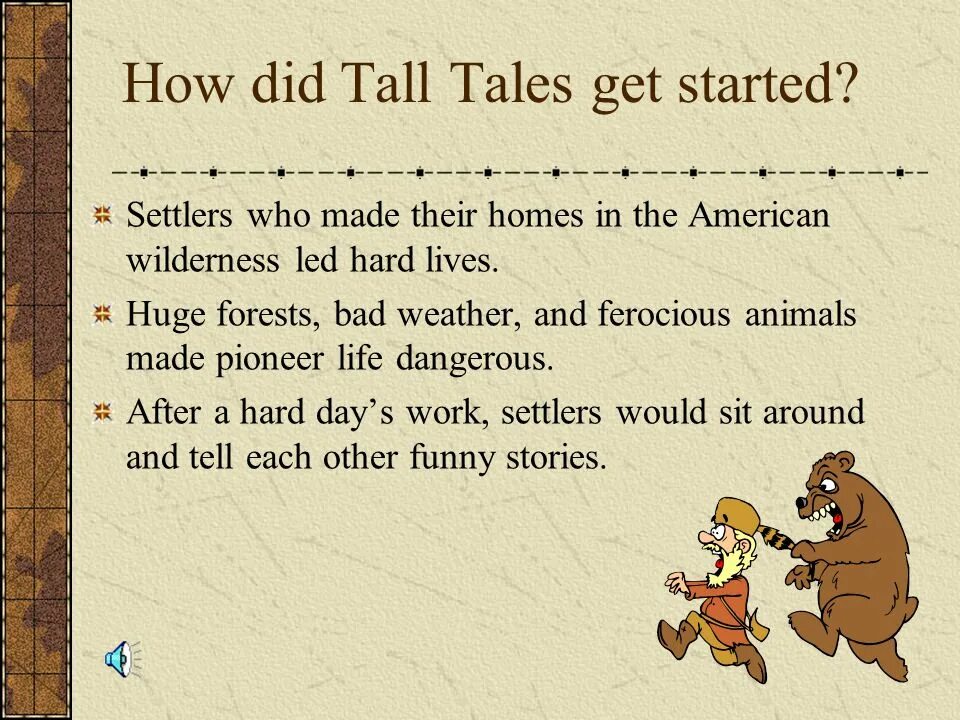 Все tall tales. История tall tales. Tall tales espanol. Tale of meaning. История tall tales.