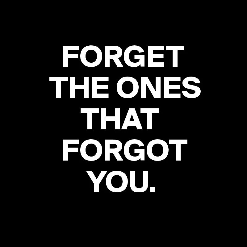 I m forget. Don&#039;t forget. forgot me? картинки. forget forgot. forget forgot forgotten.