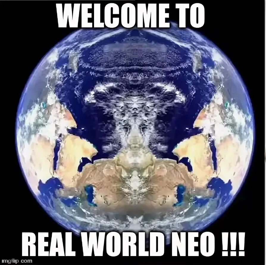 Добро пожаловать в реальный мир. Добро пожаловать в мир Нео. Welcome to the real World Neo. Добро пожаловать в реальный мир Нео Мем.