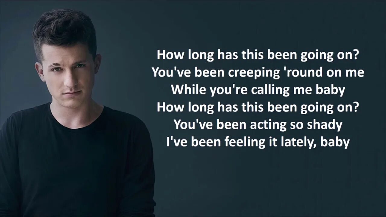 Песня dangerously charlie. Чарли пут альбом. charlie puth loser. чарли пут close to you слушать. charlie puth - when you’re sad i’m sad.