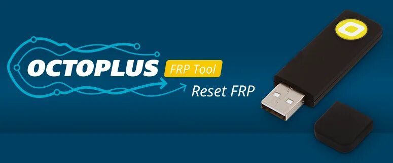 FRP Tool. Octoplus. Huawei FRP Tool. Octopus FRP Tool. Octoplus tool