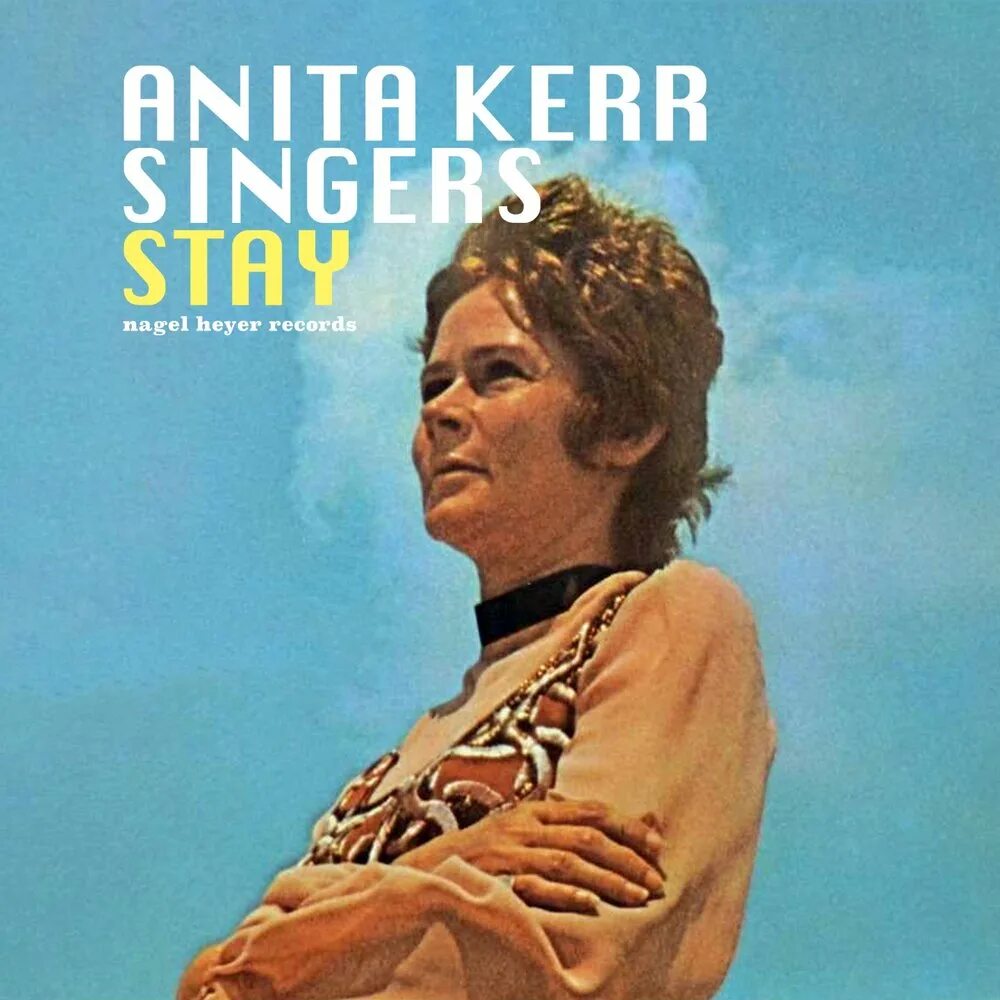 Stay once. Anita Kerr. Forever the Anita Kerr Quartet. Песни Anita quierec.