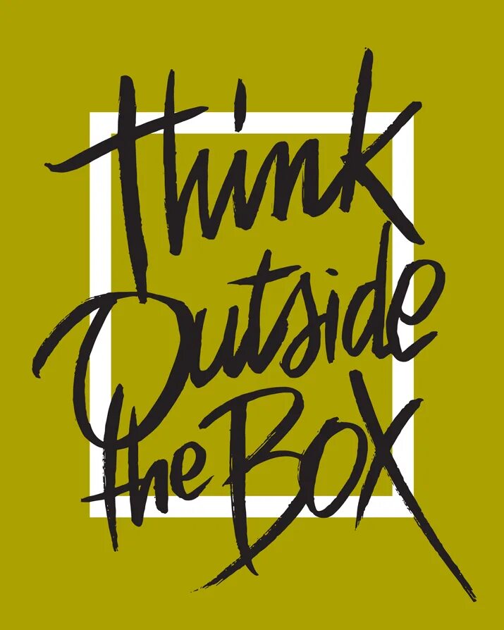 Think out of the box. To think outside the box. thinking outside the box. think outside.