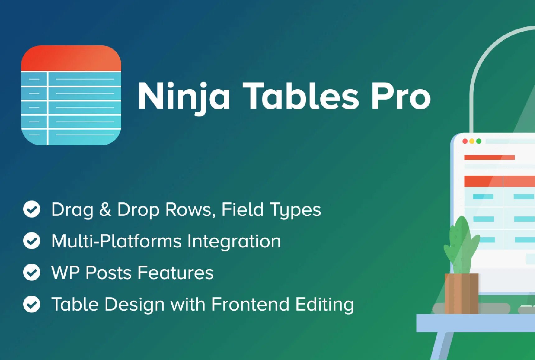 Drop rows. Ninja Tables WORDPRESS. Table Pro. TABLENINJA.