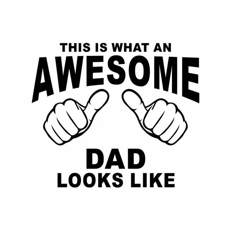 Your dad like. Awesome stories надпись. Dad Mode картинка. Печать the best dad вектор. This guy is one Awesome dad.