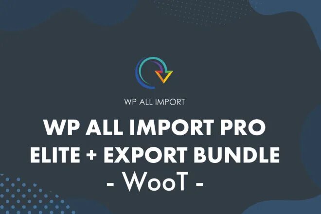 Wp all Import Elite + Export Lifetime. Wp all Export Pro. Wp_all_Export. Wp all import pro