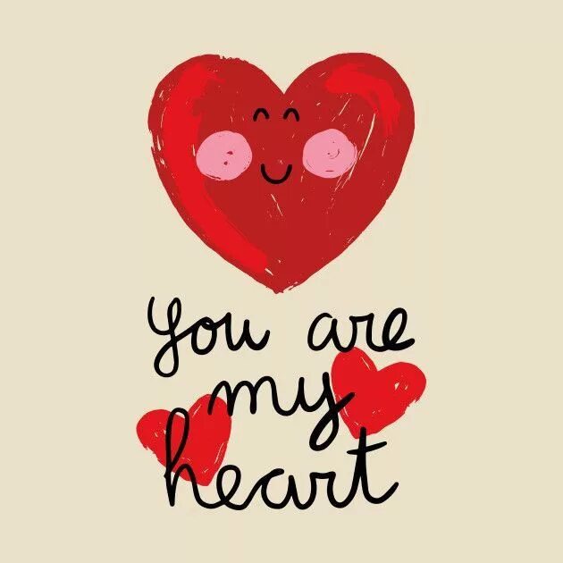 You are my heart картинки. You are my heart. Постер you are here. You are my heart you are my soul текст. You in my heart картинки.