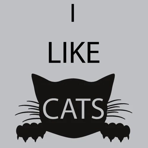 Im liking. I like Cats. Кошки с надписями. Котик like. Кот лайк иллюстрация.