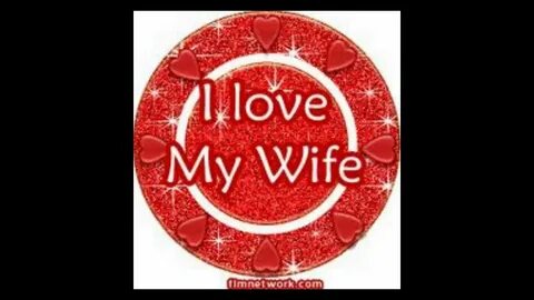 Wife loves