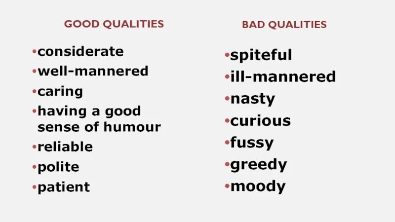 Good quality. Bad quality. Good qualities considerate well mannered. Good qualities примеры.