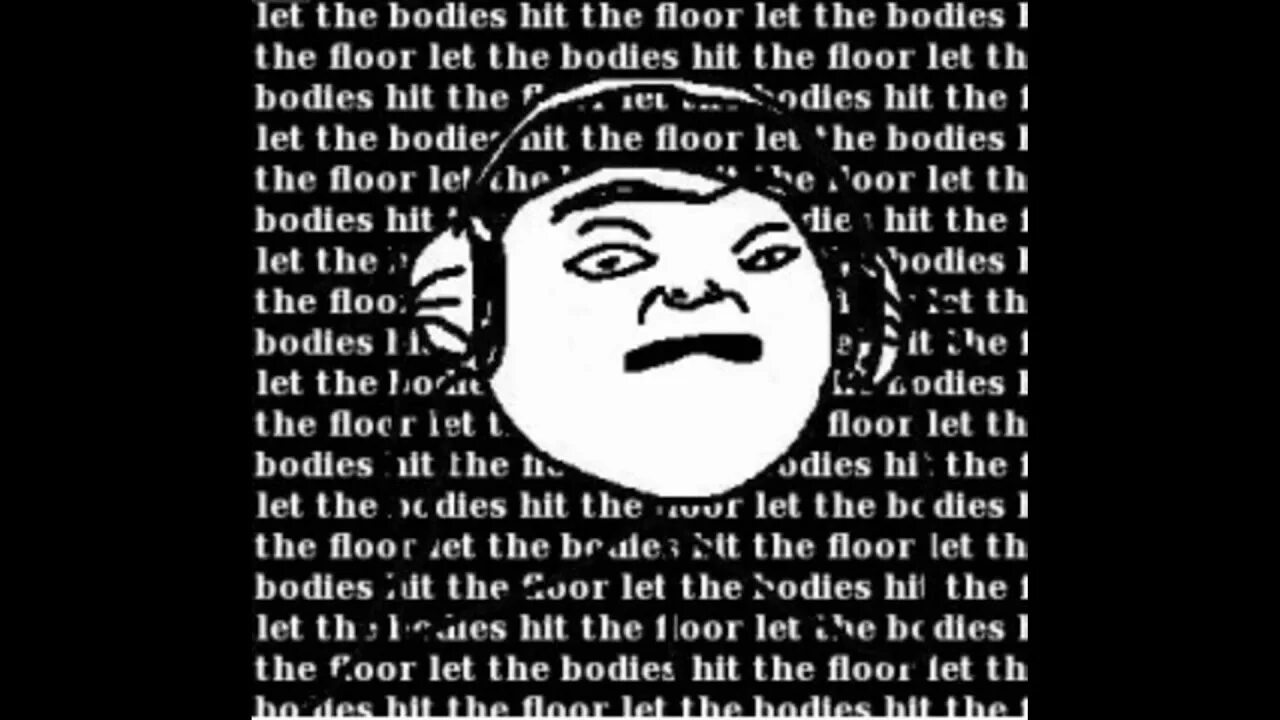 Let the body hit the. Let the bodies Hit the Floor. Let the bodies Hit the Floor Tab.