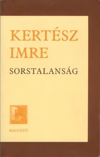 Кертес без судьбы. Имре Кертес книги. Имре Кертес венгерский. Без судьбы Имре Кертес книга. Имре Кертес концлагерь.