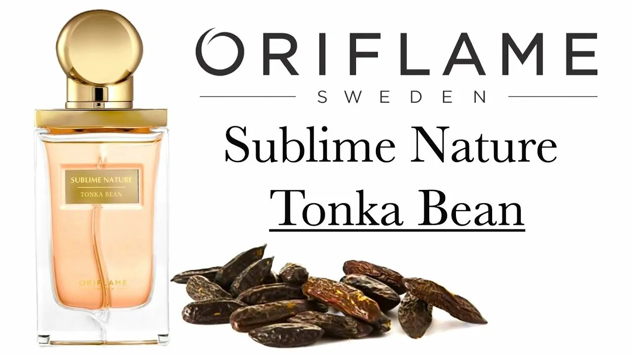 Бобы тонка Орифлейм. Sublime nature Tonka Bean. Sublime nature Tonka Bean Орифлейм. Духи с бобами тонка.