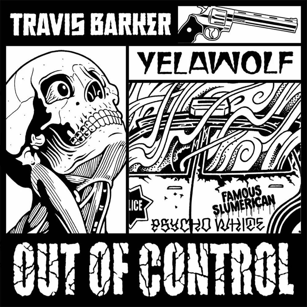 Out of control текст. Out of control yelawolf. трэвис баркер автограф. t.i. feat. travis barker. freaks (feat. travis barker) surf curse feat. travis barker.