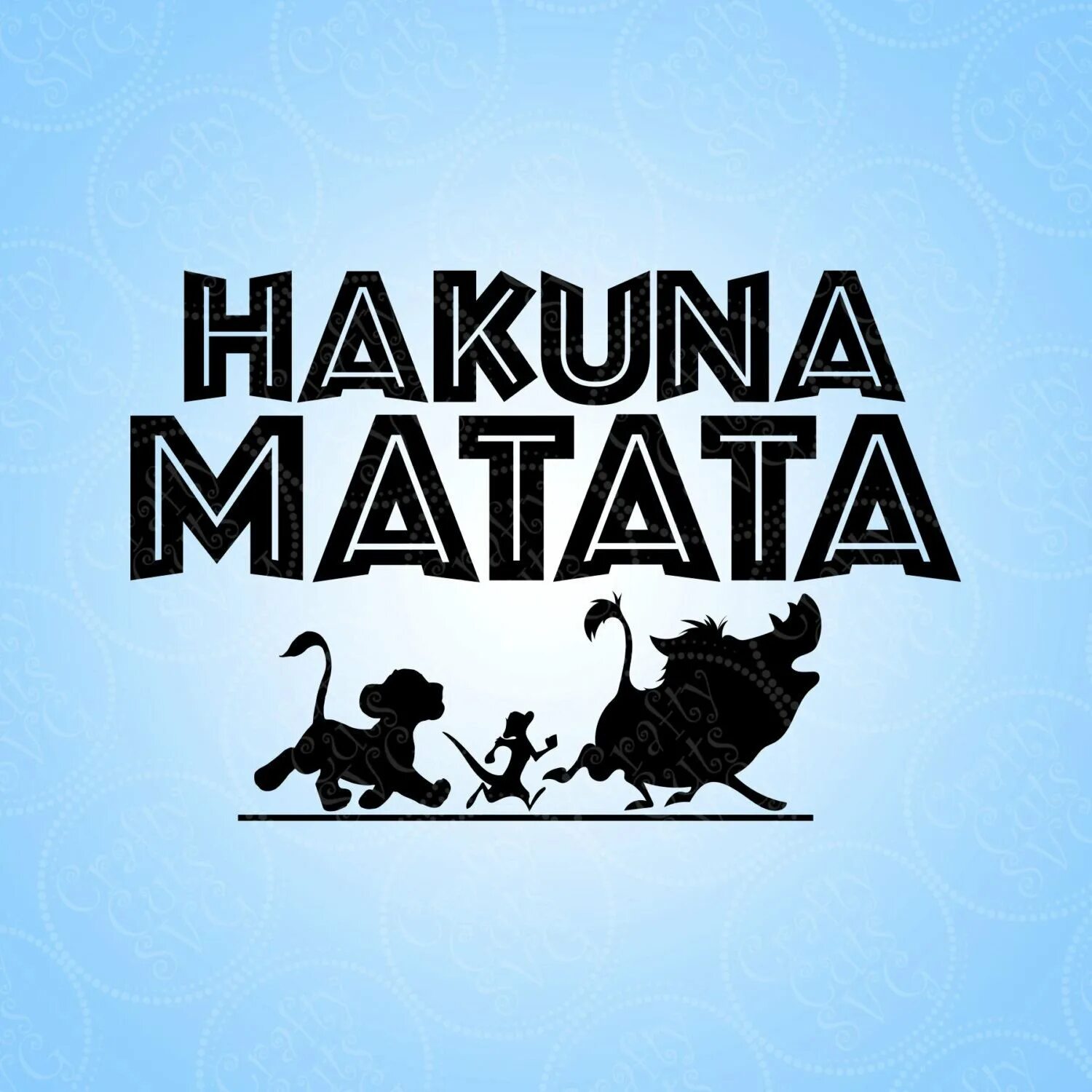Что такое акуна матата. Акуна матата. акуна матата надпись. надпись хакуна матата. hakuna matata надпись.