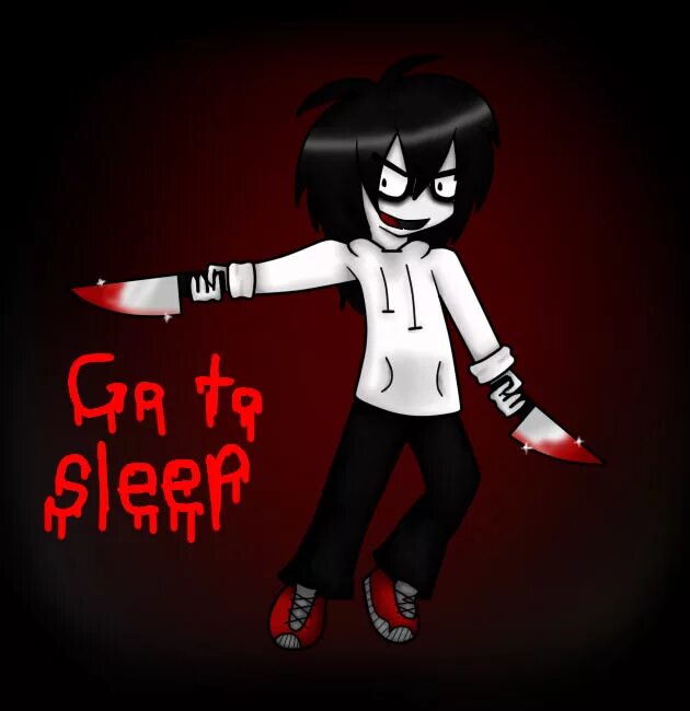 Go to sleep. Джефф киллер скример go to sleep.