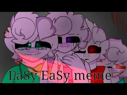 Easy easy meme