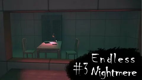 Endless nightmare 3