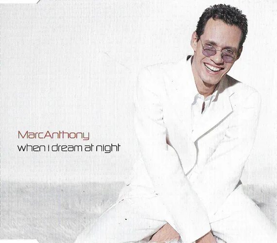 Marc anthony when i dream at night. Marc anthony. marc anthony 1999.