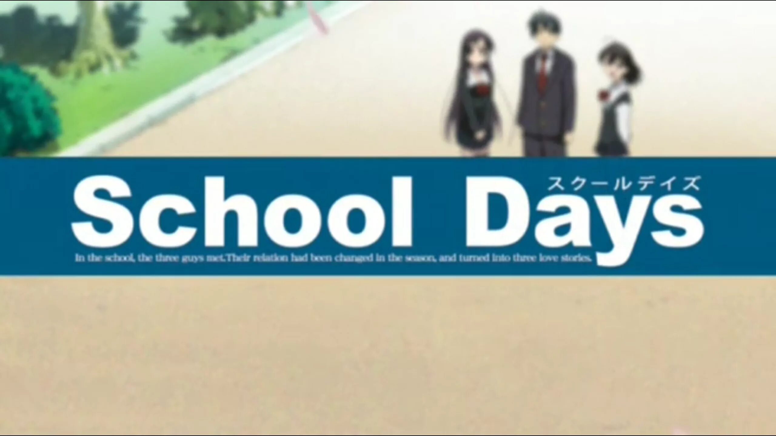 School Days. School Days Ep. Opening School Day. School Days two lovers.