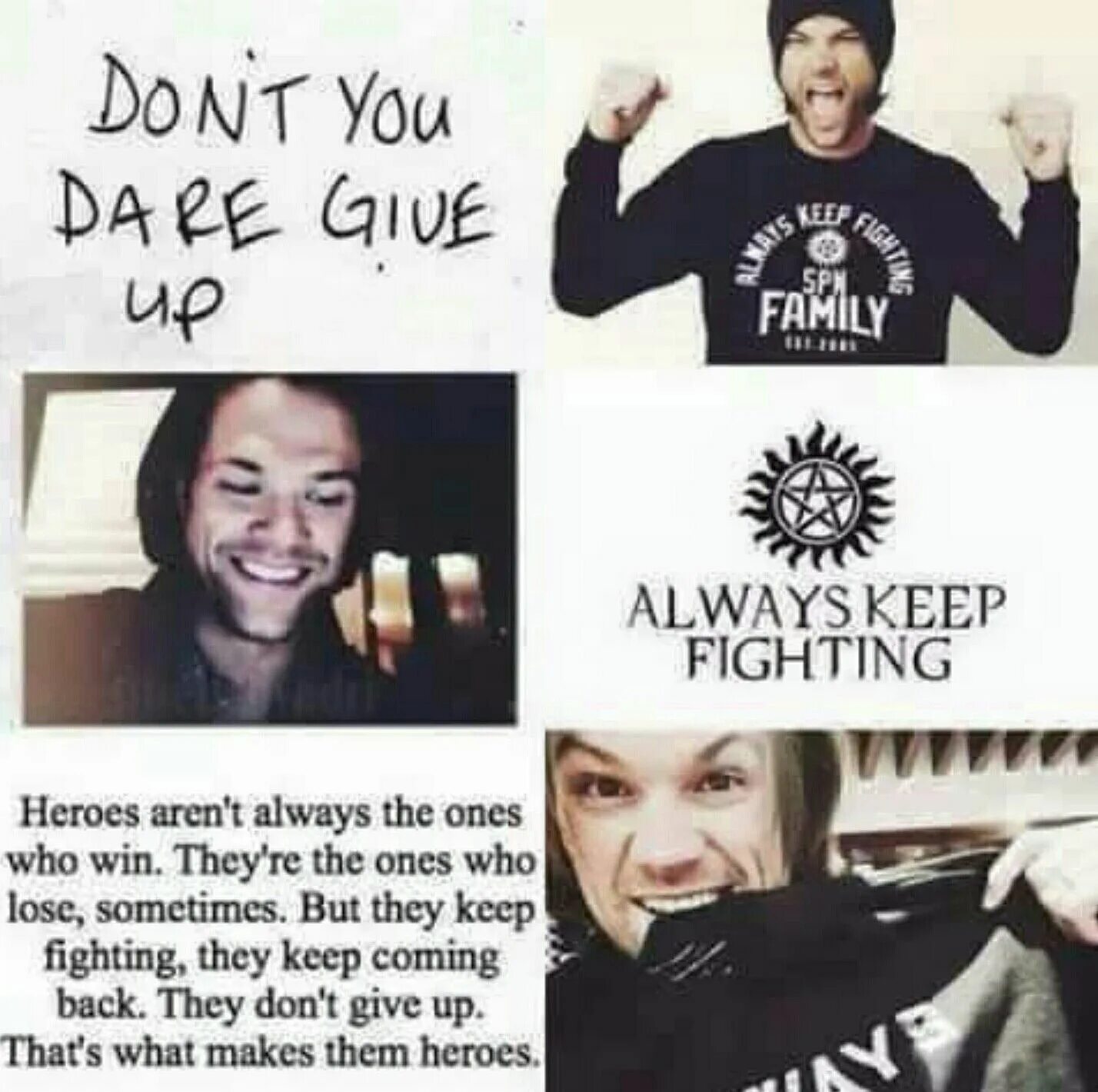 Always give me. Always keep Fighting Джаред Падалеки. Always keep Fighting. Always keep Fighting тату. SPN Family always keep Fighting фото.