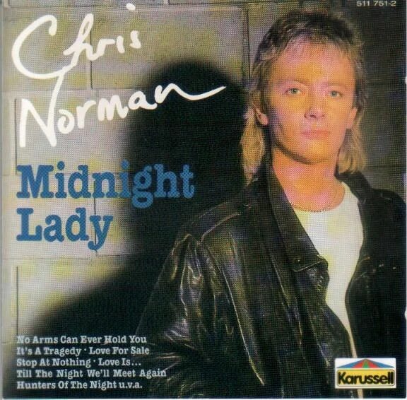 Chris norman flac. Chris Norman - Midnight Lady (1986). Chris Norman 1988. Обложки CD Chris Norman ,,Midnight Lady.