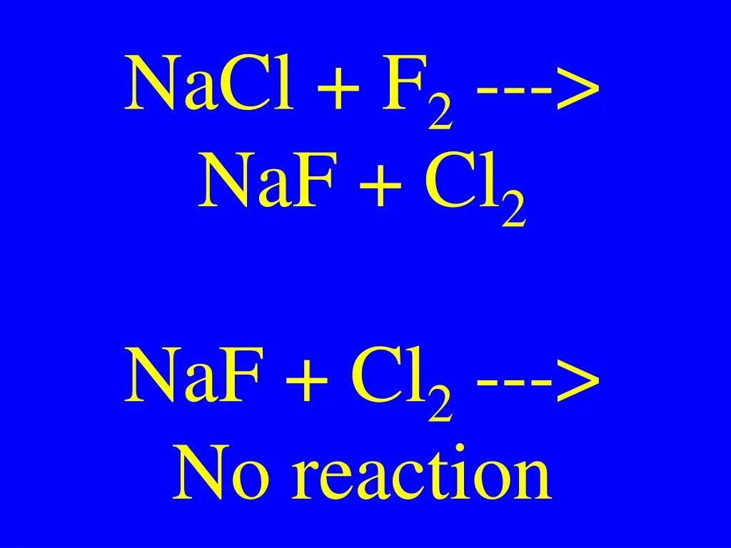 S nacl реакция. NACL+f2. CL+Naf. NACL + F. Naf+cl2.