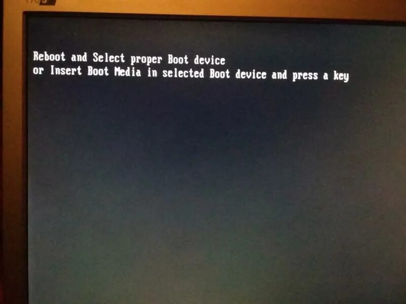 Ошибка Boot device. Ошибка Reboot and select proper Boot device. Reboot and select proper Boot device and Press a Key. Reboot and select proper Boot device and Press a Key виндовс 7. No booting device ноутбук