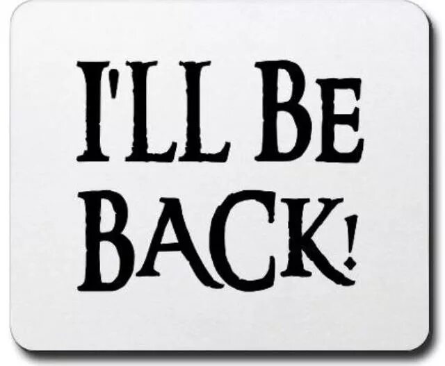 I m bi. I ll be back. Ill be back надпись. Надпись back. Ill be back Терминатор.